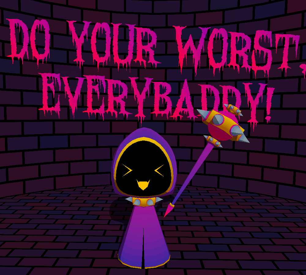 do your worst, everybaddy!